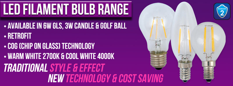 New* Filament Bulb Range